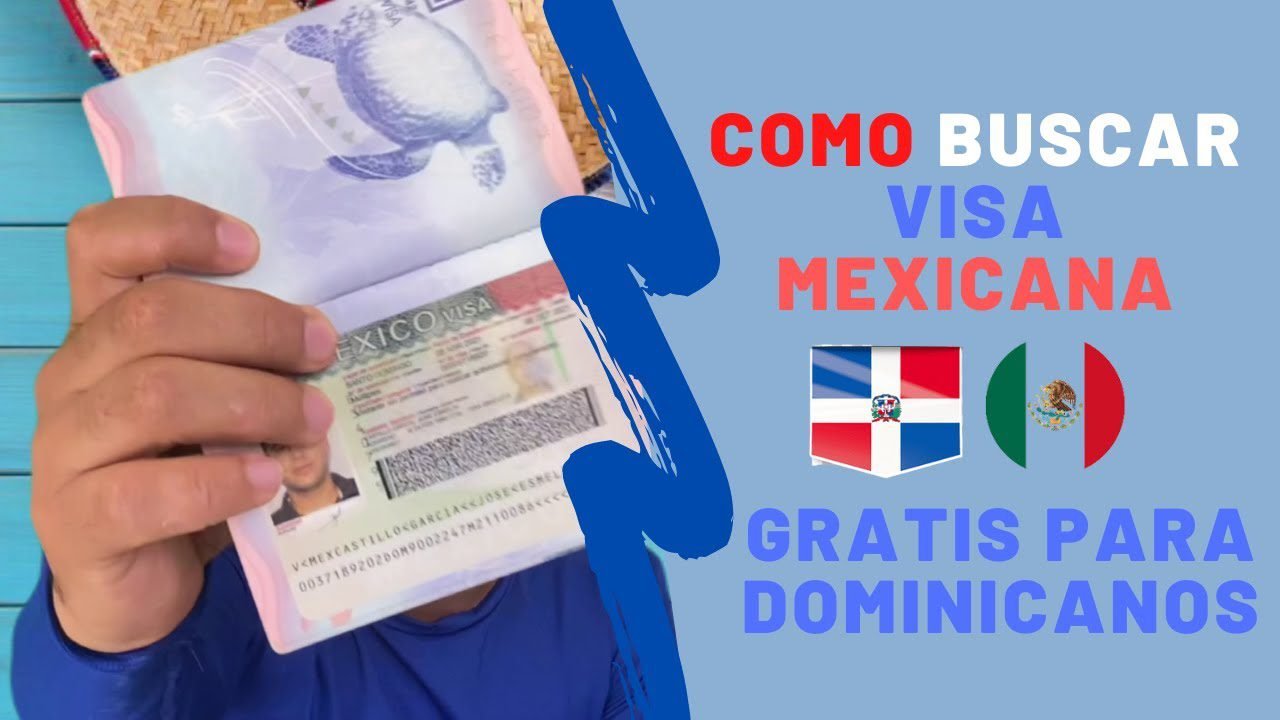 Requisitos Para Visa Mexicana en República Dominicana